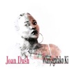 Joan Dush - Wanjagalako Ki