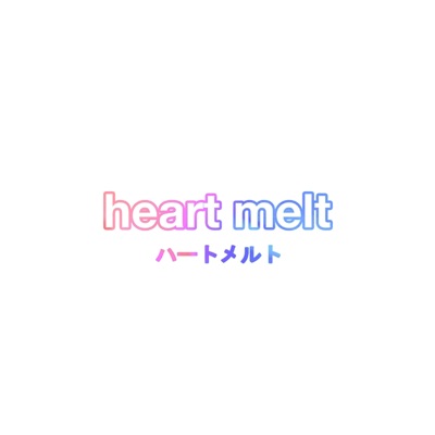 Heart Melt - Single