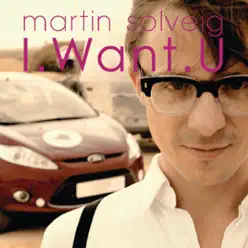 I Want You (Remixes) [feat. Lee Fields] - EP - Martin Solveig