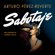 Arturo Pérez-Reverte - Sabotaje (Serie Falcó)