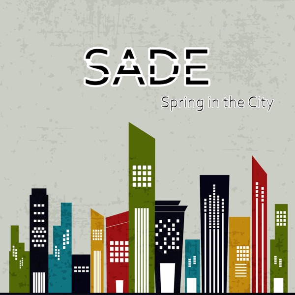 Spring in the City - Single - Sade