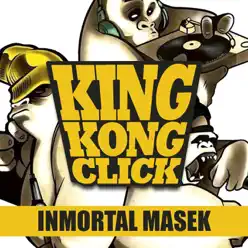 Inmortal Masek - King Kong Click