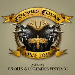 Live 2015 - Corvus Corax Live 2015 - Corvus Corax