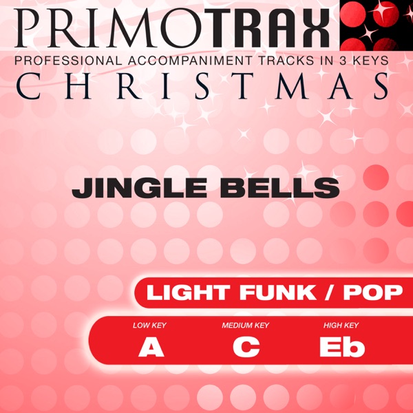 Jingle Bells (Light Funk / Pop) [Christmas Primotrax] [Performance Tracks] - EP