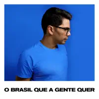 O Brasil Que a Gente Quer — Paulo Cesar Baruk