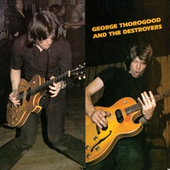 George Thorogood & the Destroyers