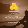 A Taste of Honey (Sunset Edition)