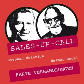 Harte Verhandlungen: Sales-up-Call