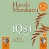 1Q84 Livre 2 - Haruki Murakami