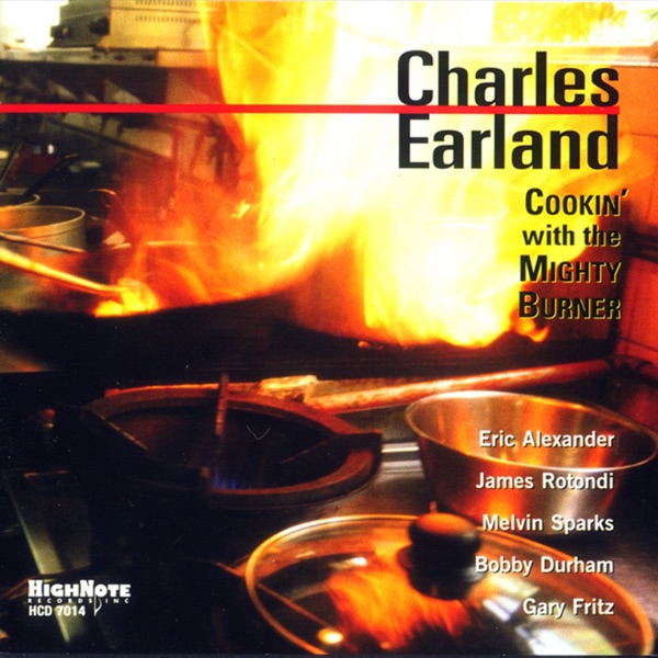 Cookin' with the Mighty Burner (feat. Eric Alexander, James Rotondi & Melvin Sparks)