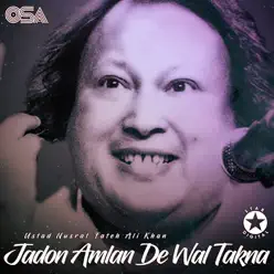 Jadon Amlan De Wal Takna - EP - Nusrat Fateh Ali Khan Jadon Amlan De Wal Takna - EP - Nusrat Fateh Ali Khan