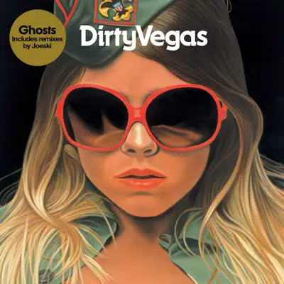 Ghosts - Single - Dirty Vegas