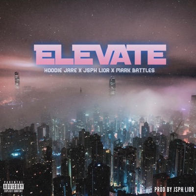Elevate (feat. Jsph Lior & Mark Battles) - Single