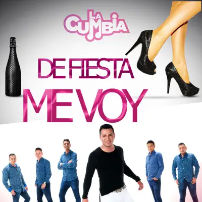 De Fiesta Me Voy - Single - La Cumbia