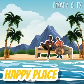 Happy Place Emoney & T.Y