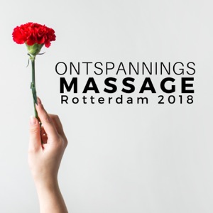 Ontspanningsmassage Rotterdam 2018 - Instrumentale Muziek voor Diepe Ontspanning