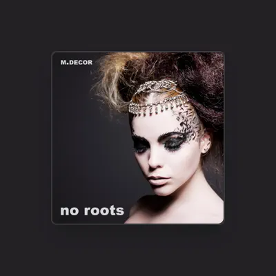 Listen to M Decor, watch music videos, read bio, see tour dates & more!