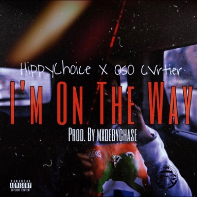 I'm on the Way! (feat. Oso Cvrtier) - Single