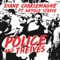 Police and Thieves artwork