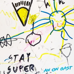 Stay Super - Single