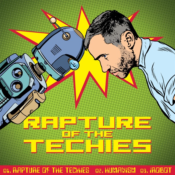 Rapture of the Techies - Single