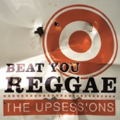 The Upsessions - Ready for the Beat