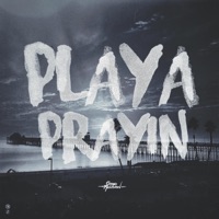 Playa Prayin' (feat. John Givez, Beleaf & Ruslan) - Single - Dream Junkies