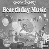 Poo Bear Presents: Bearthday Music artwork