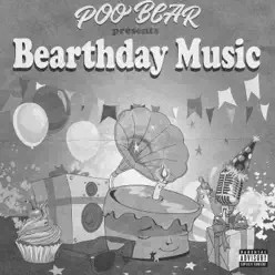 Poo Bear Presents: Bearthday Music - Poo Bear