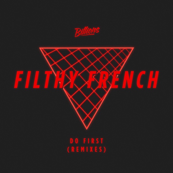 Do First (Remixes) - EP