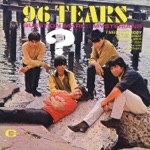 96 Tears by ? and the Mysterians