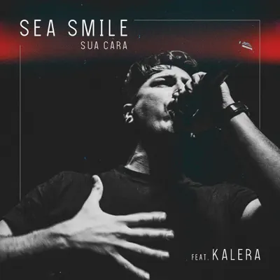 Sua Cara (feat. Kalera) - Single - Sea Smile