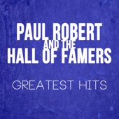 Paul Robert and the Hall of Famers - Without Warning