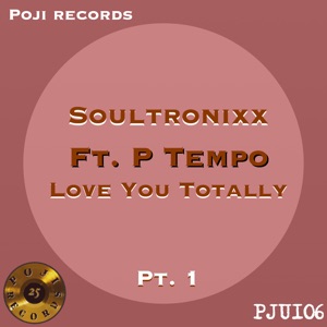 Love You Totally (feat. P Tempo) - Single