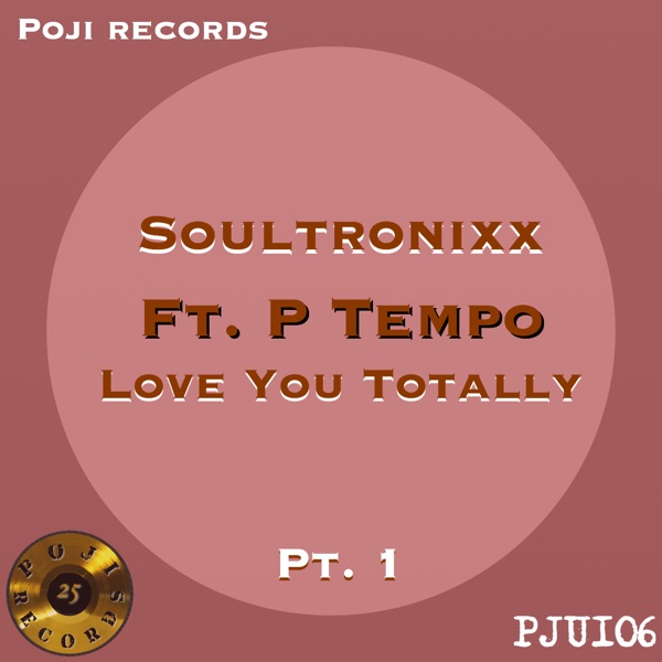 Love You Totally (feat. P Tempo) - Single