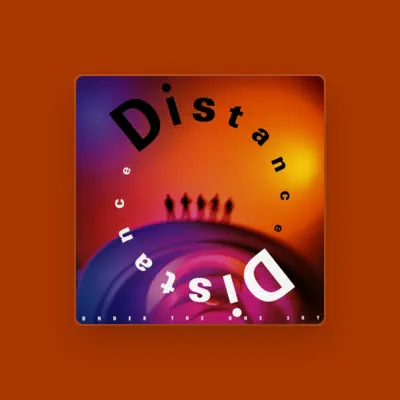 Listen to Distance, watch music videos, read bio, see tour dates & more!