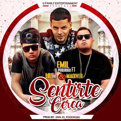 Sentirte Cerca (feat. Emil & Magiver) - Single