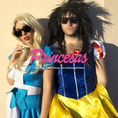 Princesas - Single - Ladilla Rusa