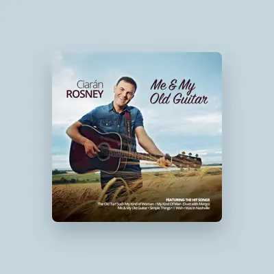 Listen to Ciarán Rosney, watch music videos, read bio, see tour dates & more!