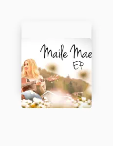 Escucha a Maile Mae, mira videos musicales, lee su biografía, consulta las fechas de las gira y más.
