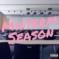 Midterm Season - Noe