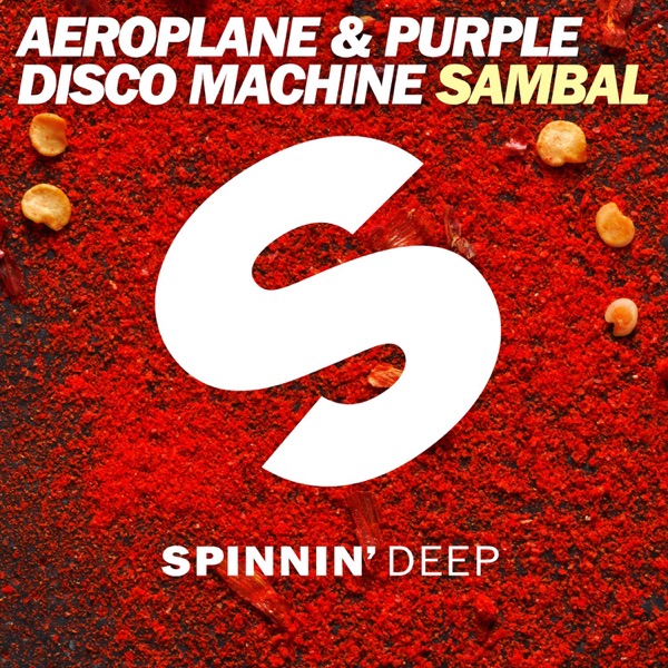 Sambal - Single - Aeroplane & Purple Disco Machine