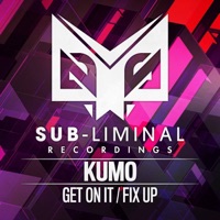 Get On It / Fix Up - Single - Kumo