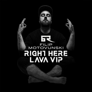 Right Here / Lava VIP - Single