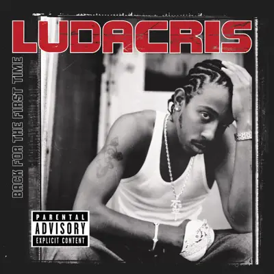 Back for the First Time - Ludacris