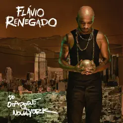 Do Oiapoque a Nova York - Flávio Renegado