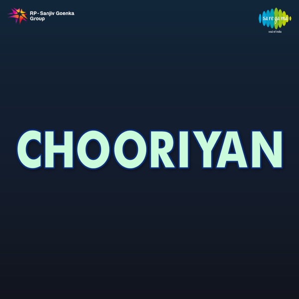 Chooriyan (Original Motion Picture Soundtrack) - EP