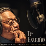 Armando Manzanero & Alejandro Lerner - Te Extraño