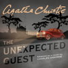 The Unexpected Guest - Agatha Christie & Charles Osborne