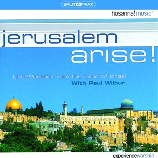 Paul Wilbur Jerusalem Arise Overture